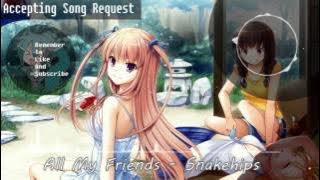 Download lagu [Nightcore] - All My Friends