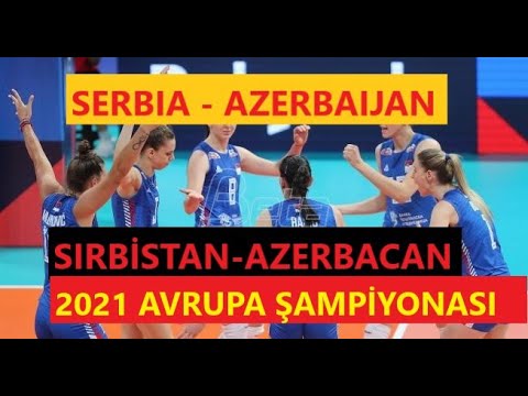 Azerbaijan vs Serbia  Highlights  CEV EuroVolley 2021 - Azerbaycan Sırbistan Voleybol Maçı 2021