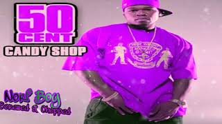 50 Cent - Candy Shop (Screwed and Chopped)