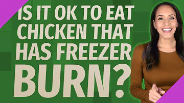 Can you get sick from chicken with freezer burn?
