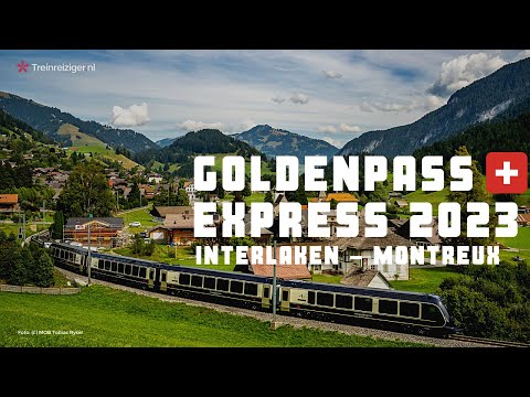 Wereldpremièr! Goldenpass Express Montreux - Interlaken
