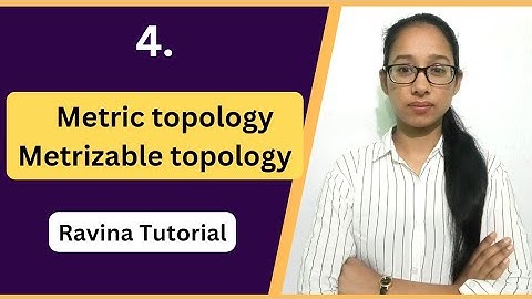 Metric topology | Metrizable topology | BSc/ MSc Mathematics | Ravina Tutorial
