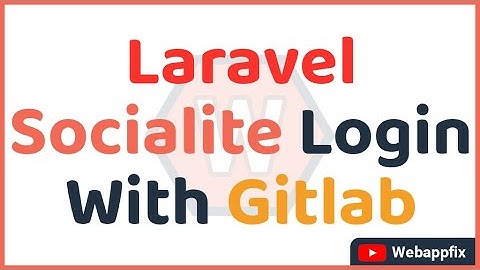 Laravel Socialite Login With Gitlab | Laravel Social Login | Laravel Gitlab Login | Social Login