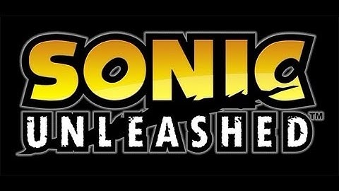 Sonic Unleashed Music Video: (Endless Possibilities)