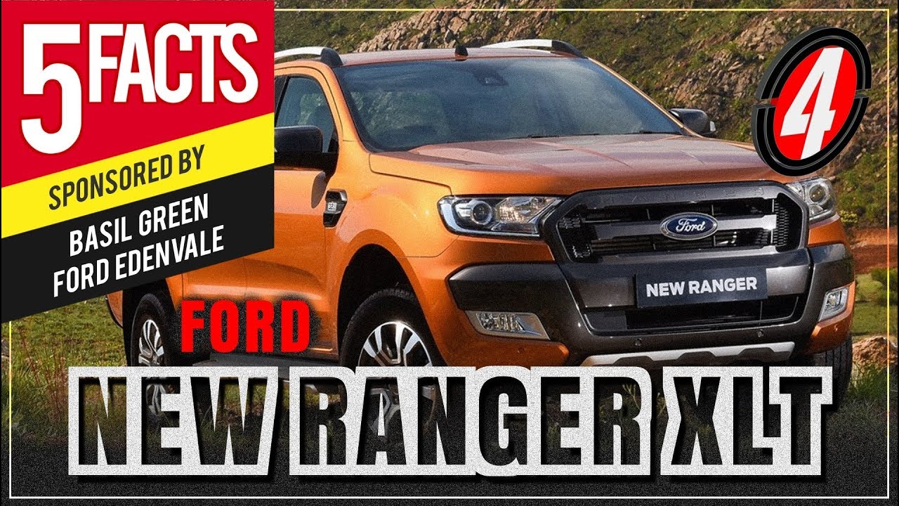 Basil Green Ford Edenvale New Ford Ranger XLT Model Showcase YouTube