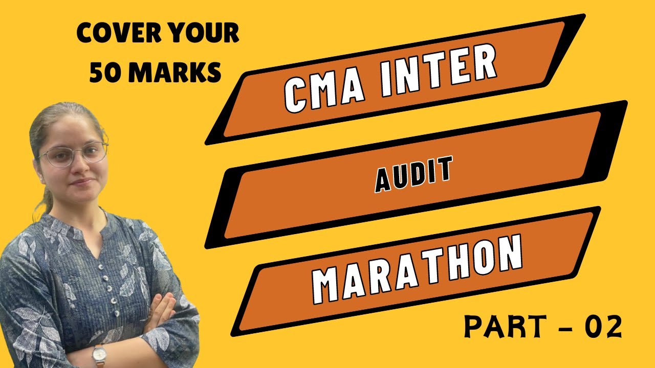 CMA INTER AUDIT MARATHON - PART 2 - YouTube