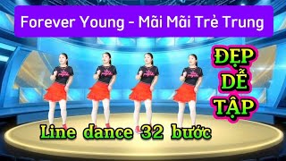 Forever Young - Mãi Mãi Trẻ Trung/Line dance 32 bước ĐẸP - Biên đạo Trần Oanh