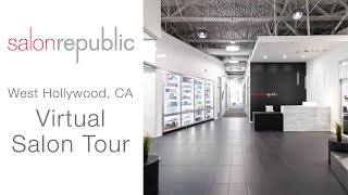 Salon Republic West Hollywood on Santa Monica Blvd - Virtual Salon Tour