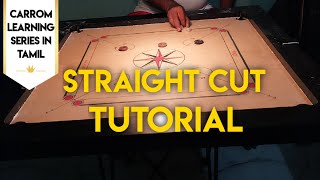 Carrom Tutorial | Straight Cut | How to play Straight Cut in Carrom | Carrom Tamil