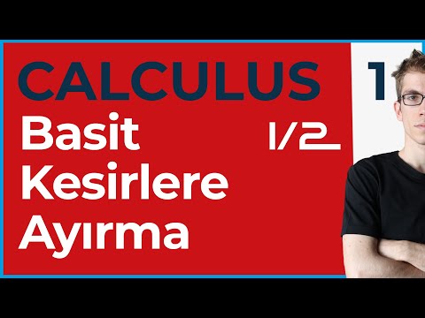 Calculus-1 : Basit Kesirlere Ayırma ile İntegral Alma (Partial Fractions) -8