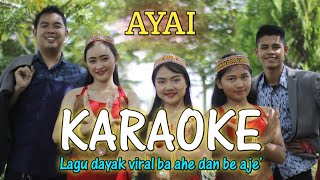 Karaoke Lagu Ayai (Aan Baget & Helminus Ayai )