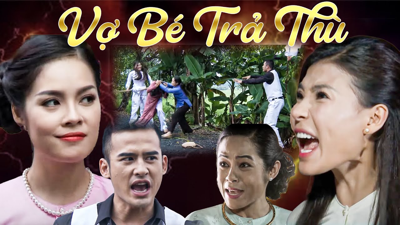 VỢ BÉ TRẢ THÙ GIA ĐÌNH CHỒNG | PHIM NGẮN VIỆT NAM HAY NHẤT 2024 | PHIM TRUYỆN GÂY CẤN