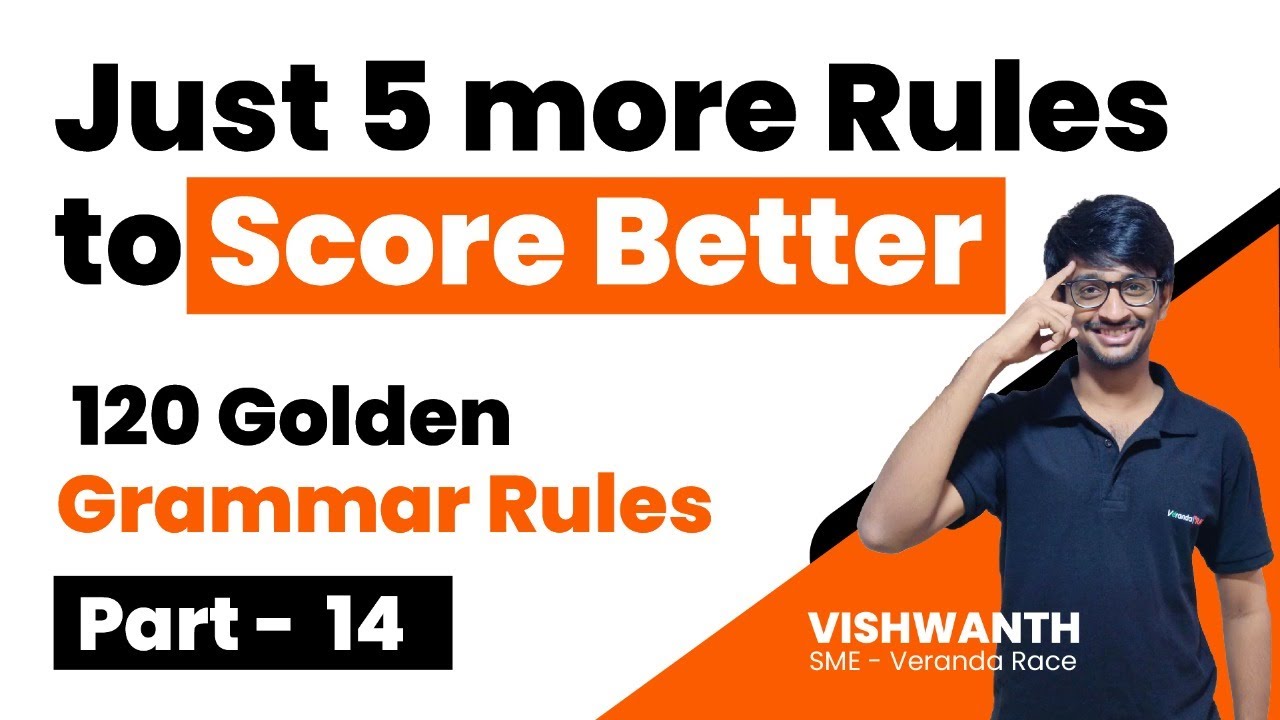 Just 5 More Rules to Score Better | 120 Golden Grammar Rules | Part 14 | Veranda Race