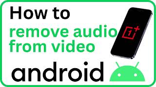 How to Remove Audio From Video on Android (FREE & Easy!) How to Remove Audio From Video on Android (FREE & Easy!)