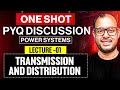 Lec-01 | Transmission and Distribution | Power Systems | One Shot PYQ Discussion | GATE 2026