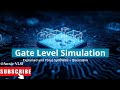 Gate Level Simulation (GLS) | Post-Synthesis Verification | Yosys Synthesis | Design verification