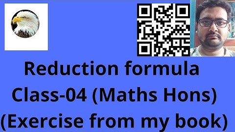 [4] Reduction formula -04 in Bengali (for integration) for 1st sem maths hons