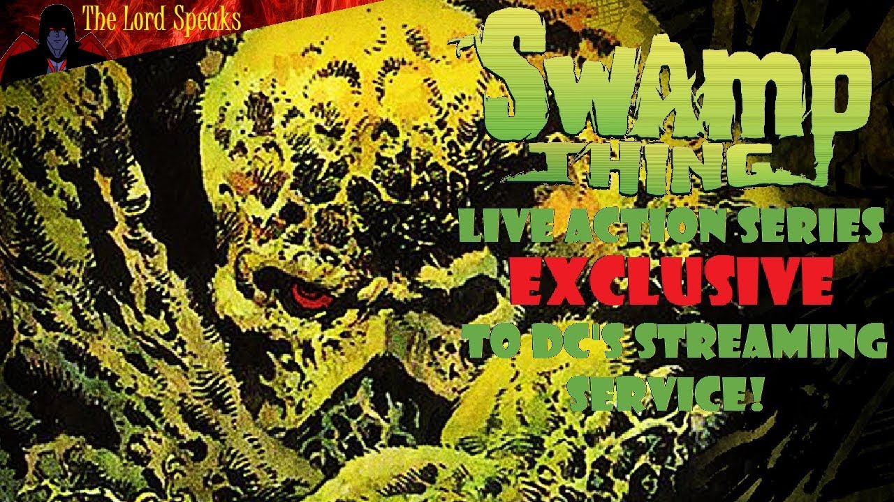 Swamp Thing Series Exclusive For DC Streaming Service - The Lord Speaks