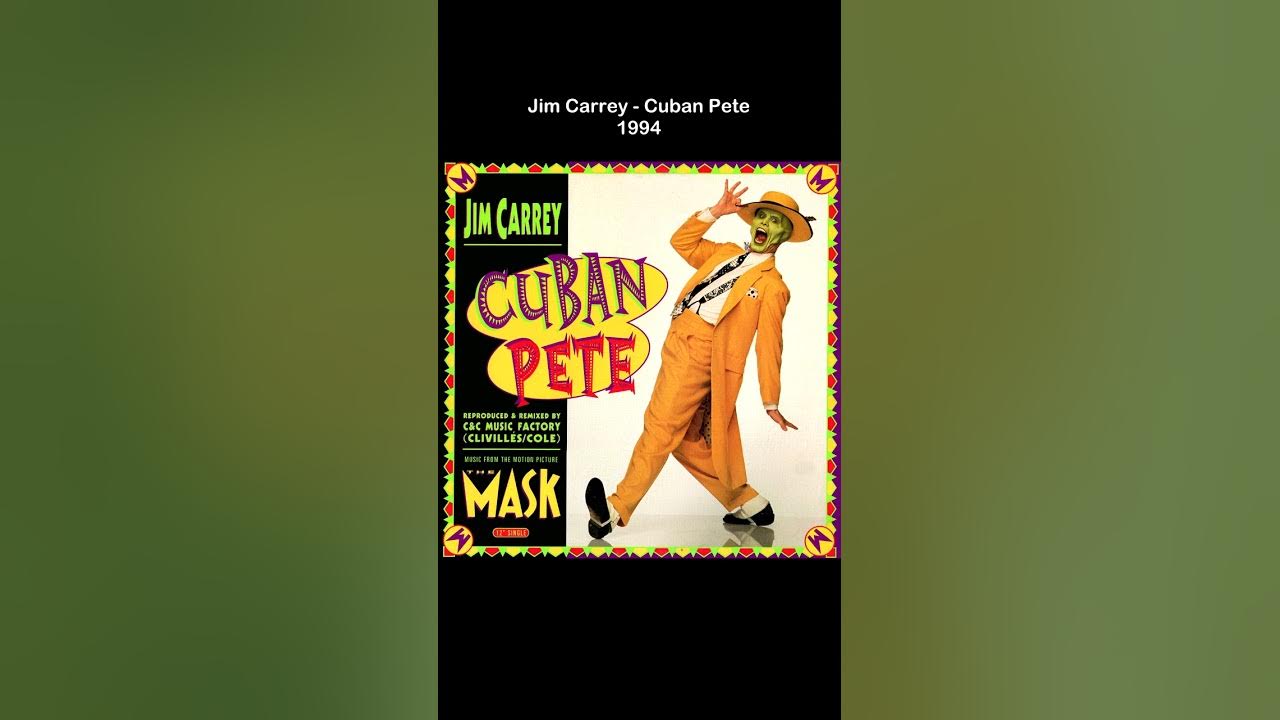 Jim Carrey Cuban Pete C & C Pop Radio Edit Jim Carrey Cuban Pete - YouTube