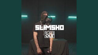 SlimSho - Blackout session, Pt. 1