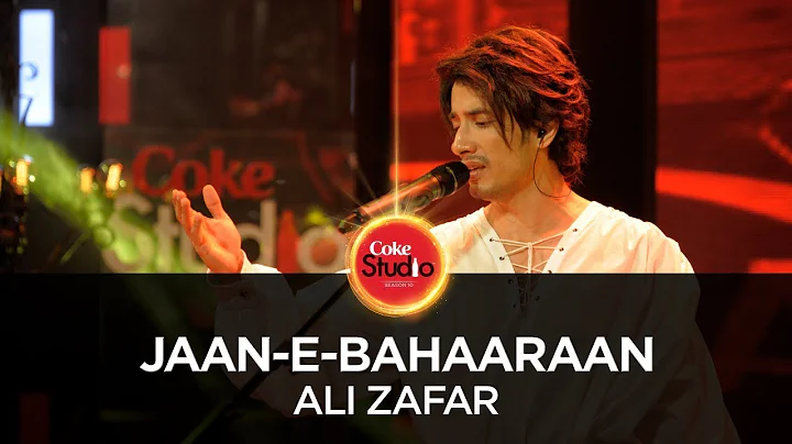 Coke Studio Season 10| Jaan-e-Bahaaraan...  Ali Zafar