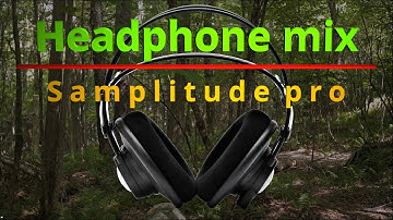 Headphone mix with Magix Samplitude Pro  (X4 - X5)