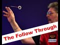 How to throw darts 5   the follow through  release of your darts throw