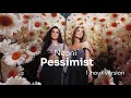 Neoni - Pessimist (1 hour version)