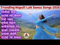 🎶 Top Evergreen Nepali Lok Geet Hits 2026 | Trending Romantic &amp; Danceable Folk Songs