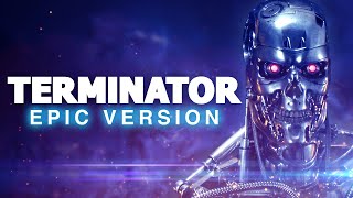 Terminator Main Theme | Epic Version