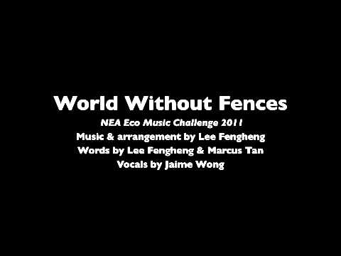 World Without Fences- Winning song of NEA Eco Music Challenge 2011