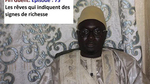 Firi Guent - pisode 75 : Les signes qui indiquent ...
