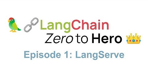 LangChain Zero to Hero | Episode 1: LangServe