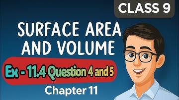 NCERT Maths class 9 chapter 11( surface area and volumes) Ex 11.4 Question 4 and 5 | New NCERT | 