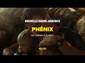 Phénix 2025 Nouvelle Bande Annonce Cineplex