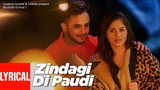 Lyrical:  Zindagi Di Paudi | Millind Gaba | Jannat Zubair, Nirmaan, Shabby