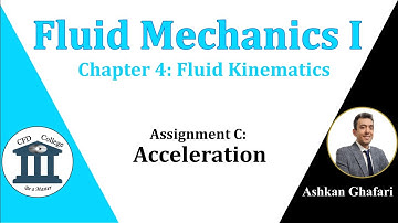 Fluid Mechanics Velocity & Acceleration Problems | Chapter 4 Fluid Kinematics | Assignment C