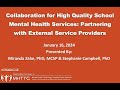 Collaboration for Quality School Mental Health Services: Partnering w/ External Service Providers