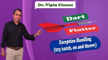 Dart Exception Handling with Try, Catch, On, and Throw - Video 37 | Dr. Vipin Classess #dart