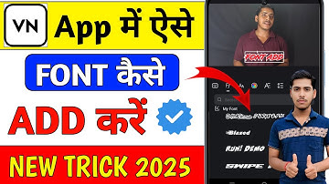 Vn app mein font kaise add kare || how to add custom font in vn video editor || vn app custom font