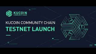 Important! Kucoin Community Chain (kcc) mainnet has launched!