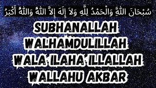 Zikir Subhanallah Walhamdulillah Walailahaillallah Wallahu Akbar in HD *13