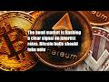 The bond market is flashing a clear signal on interest rates. Bitcoin bulls should take note