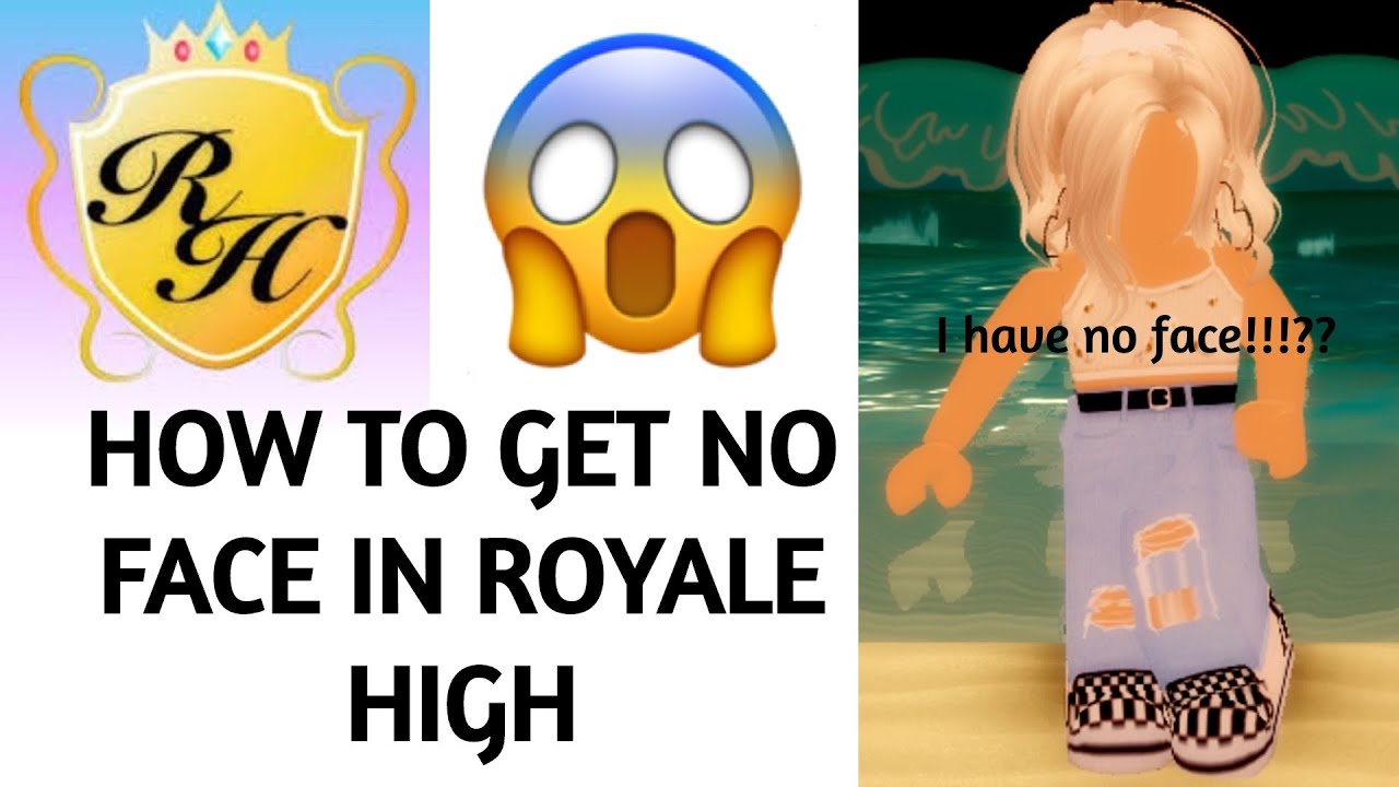 How To Get No Face In Roblox Royale High Youtube