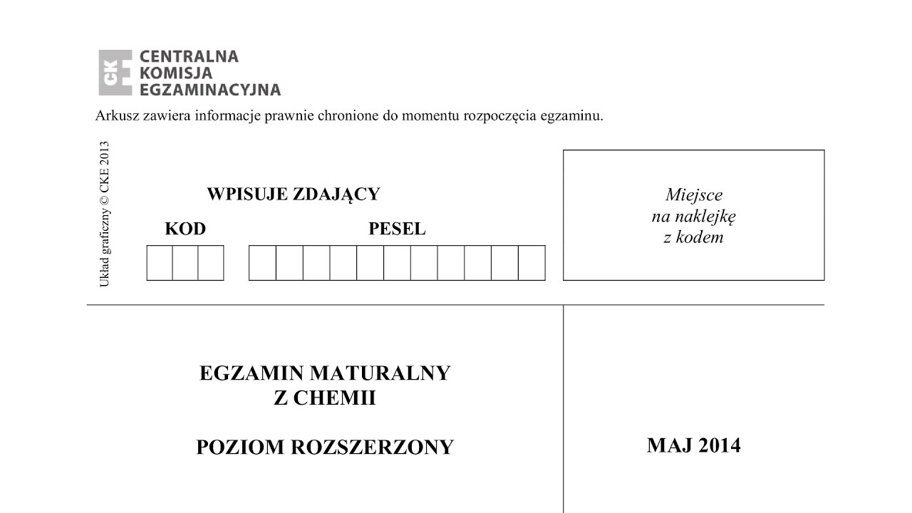 Matura Chemia – maj 2014 – poziom rozszerzony – CKE — Transcript