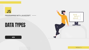 #09 Programming with JavaScript Bangla Tutorial | Data types