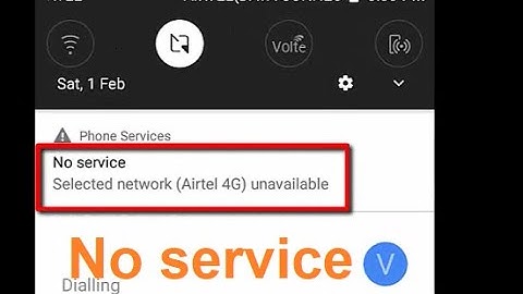 How to Fix No service Selected network (Airtel 4G) unavailable