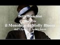 Monologo di Molly Bloom - Betty Bianchini