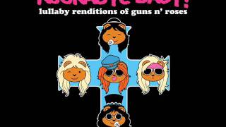 Welcome to the Jungle - Lullaby Renditions of Guns n' Roses - Rockabye Baby! chords