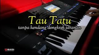 Tau tatu suci tatik - dongkrek jaranan lagista version tanpa kendang